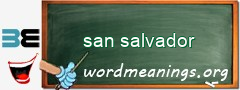 WordMeaning blackboard for san salvador